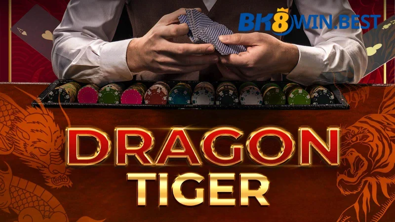 Cách chơi Dragon tiger BK8 chuẩn nhất